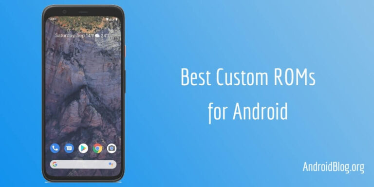 11 Best Custom ROMs for Android in 2022