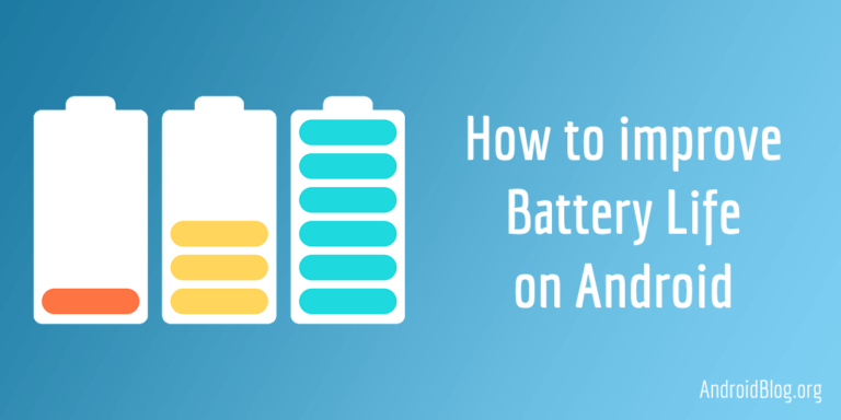 30 proven tips to improve battery life on Android